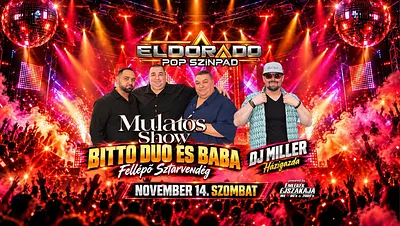 Eldorado Events Hall Kisbér  - Mulatós Show November 14.