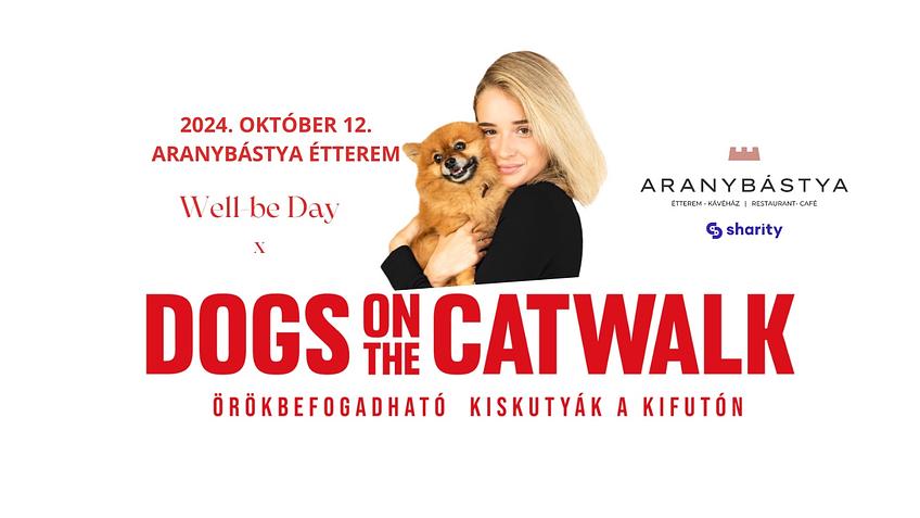 Well-be day X Dogs on the Catwalk 