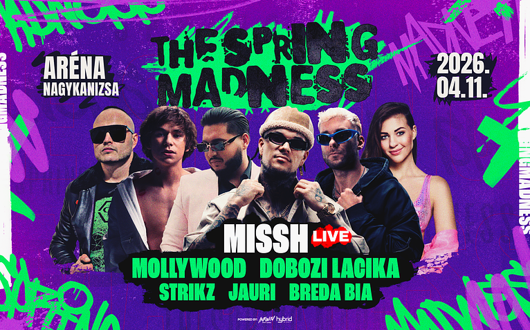 🫟 THE SPRING MADNESS 🫟 • 2026.04.11. • » NAGYKANIZSA - ARÉNA
