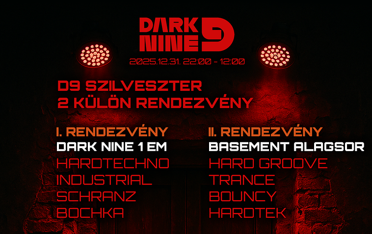 D9 DARK NINE SZILVESZTER I. ÉS II. RENDEZVÉNY