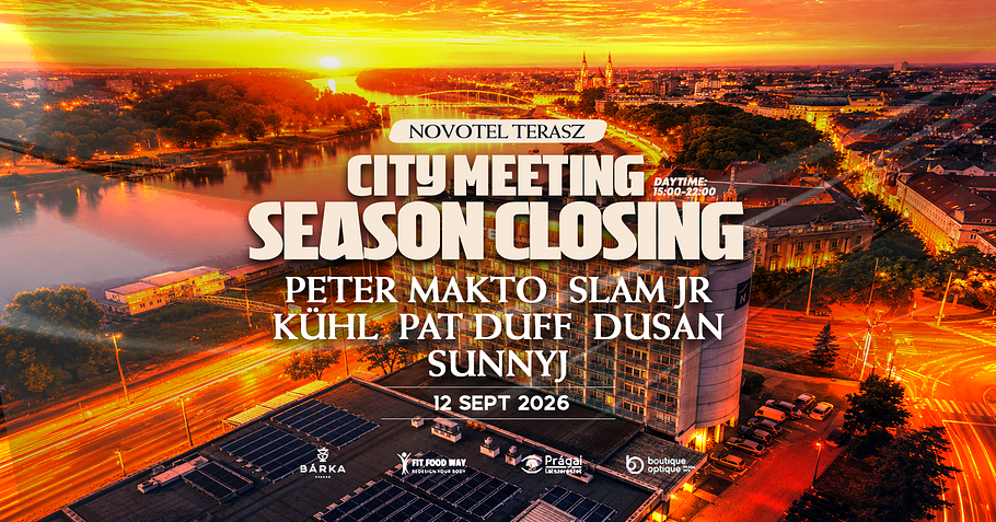 City Meeting Pres. Season Closing 2026.09.12. Peter Makto, Slam JR, Kühl, Pat Duff, Dusan, SunnyJ