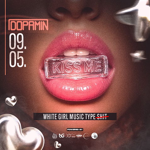 💋 KISS ME 💋 @DOPAMIN // 09.05 // 16+