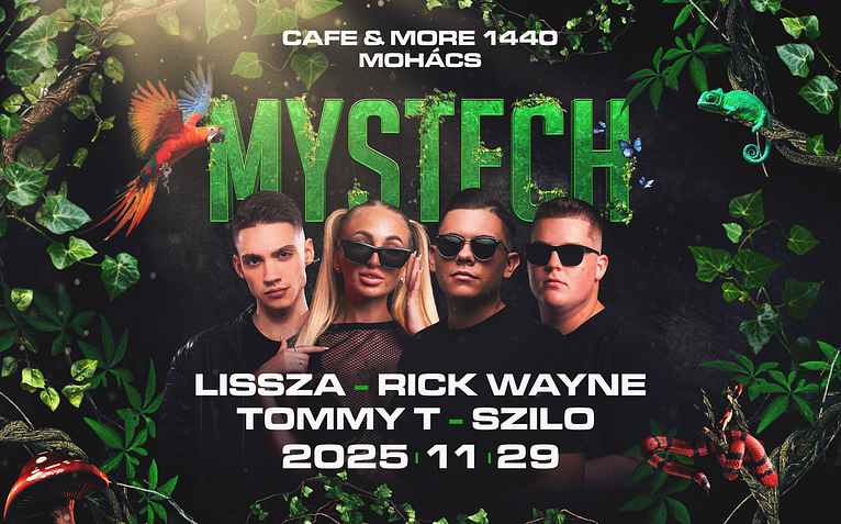 • MYSTECH® Welcom to the Jungle • 2025.11.29. ➢ Coffee & More 1444 - Mohács