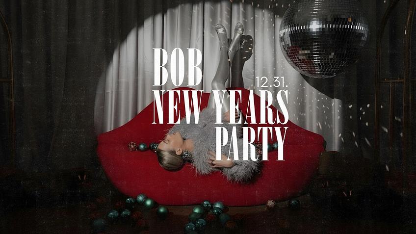 BOB NEW YEAR'S PARTY