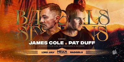Badgirls Sessions w/ James Cole, Pat Duff • Helka Balatonfüred
