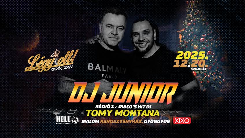 LÉGY OTT! Karácsony Dj Junior, Tomy Montana
