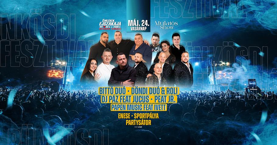 Emlékek Éjszakája™ x Mulatós Aréna Show // Enese - Sportpálya // Máj.24.