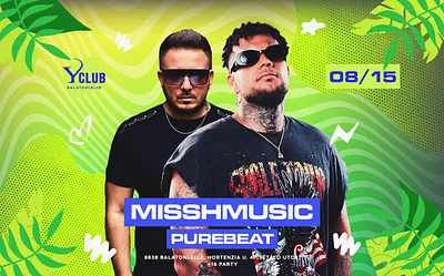✪ MISSHMUSIC ✪ PUREBEAT ✪ [2025.08.15.] ➢ Y CLUB - Balatonlelle
