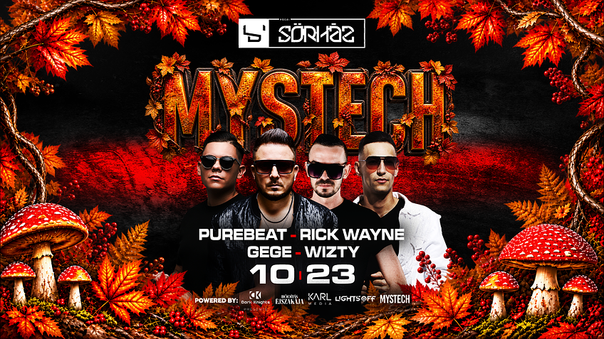 • MYSTECH® Welcome to the Jungle • [2026.10.23.] ➢ Pécs - Sörház