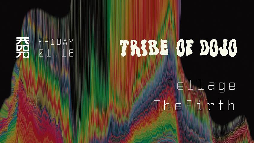 TRIBE OF DOJO 01.16.