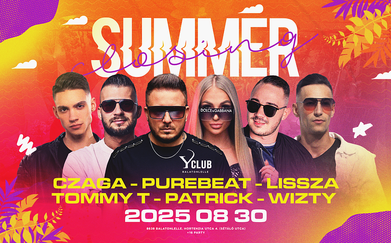 Summer Closing ✘ 2025.08.30. ✘ Y Club - Balatonlelle