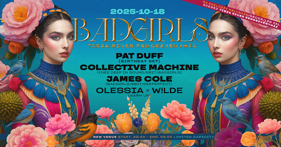 10-18 Badgirls Szeged NEW venue - Tisza River Rendezvényház - Pat Duff bday