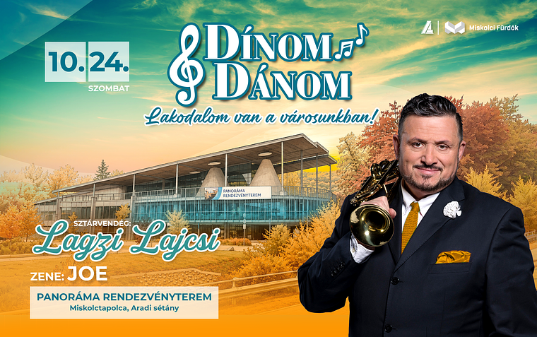 Dínom Dánom • Lagzi Lajcsi | Panoráma Rendezvényterem 10.24.szombat