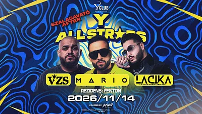 ★ Y ALL STARS - Szalagavató After ★ [2026.11.14.] ➢ Y Club- Balatonlelle