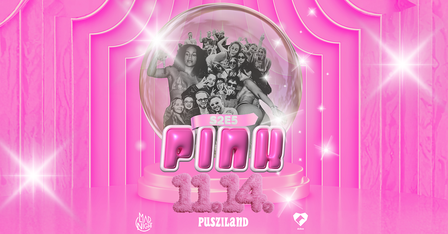 PINK💕@Doboz 11.14 // 17+