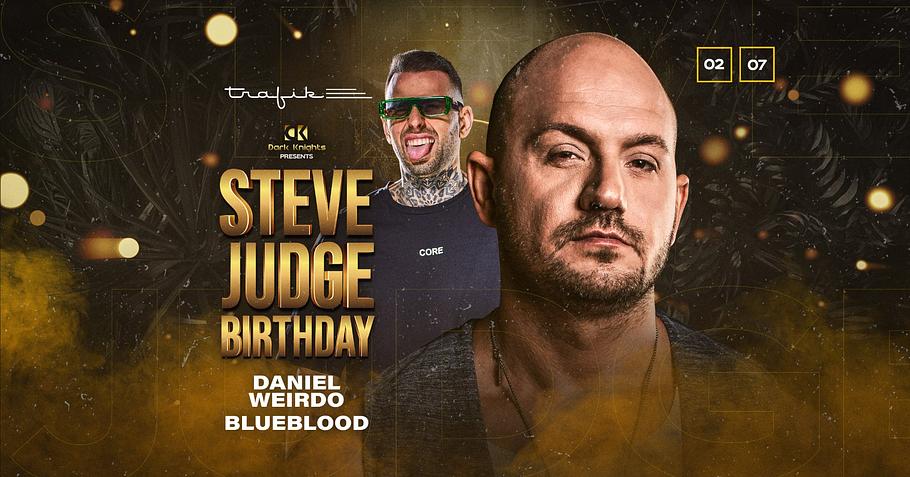 Dark Knights pres: Steve Judge Birthday | 02/07 Trafik Pécs