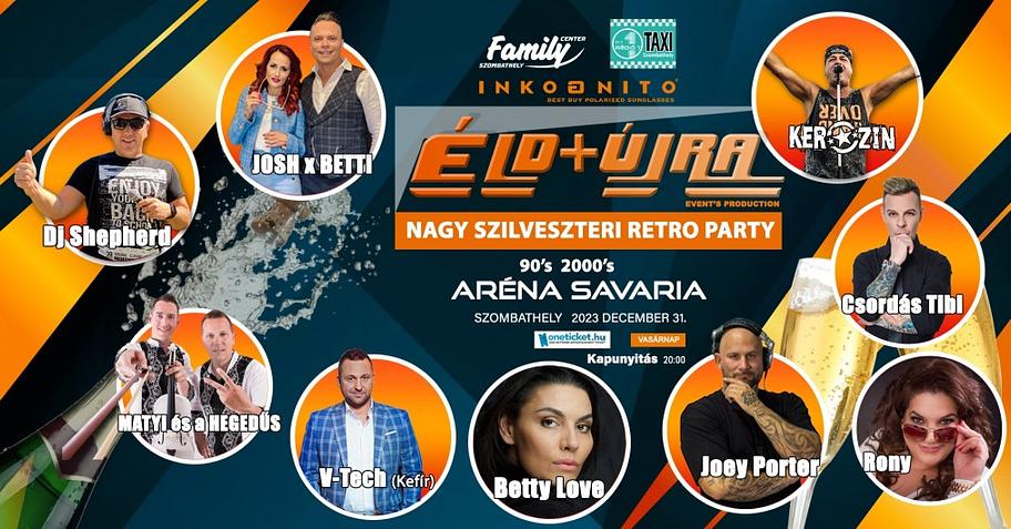 ★ Nagy Szilveszteri Retro Party ★  Aréna Savaria / Szombathely / Dec.31.