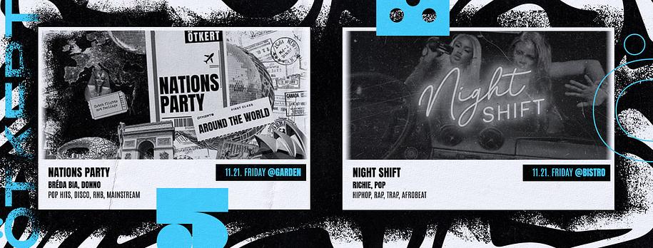 Ötkert Friday 11.21. Nations Party // Night Shift