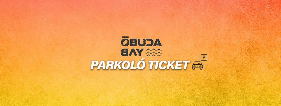 Parkoló Ticket - Óbuda Bay 