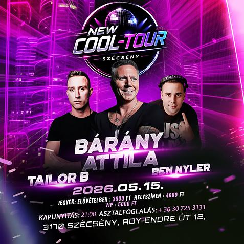 ★ Szécsény x NEW COOL-TOUR x Bárány Attila ★ – 05.15. ★