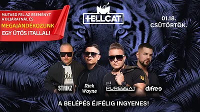 CAT pres.-HELLCAT with Purebeat, Strikz, Rick Wayne, DjFree - BELÉPÉS ÉJFÉLIG DÍJTALAN jan 18.