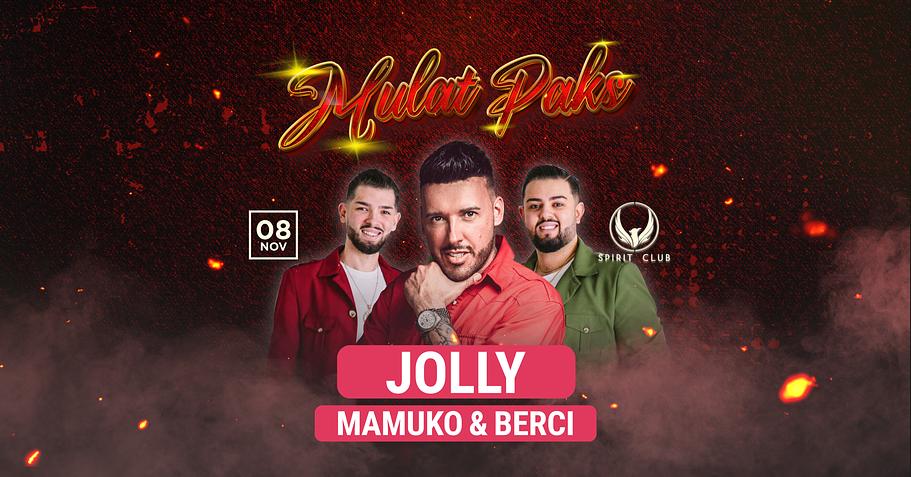 Mulat Paks | Jolly & Mamuko Berci• Spirit Club 11/08