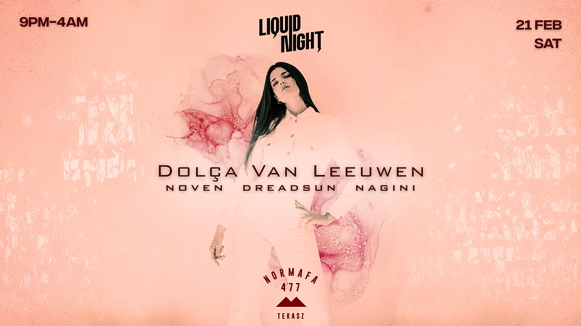 Liquid Night invites Dolça Van Leeuwen to Normafa