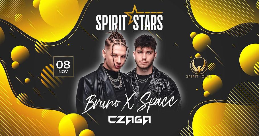 SPIRIT STARS ★.: • Bruno & Spacc • [2024.11.08.] PAKS - SPIRIT CLUB ...