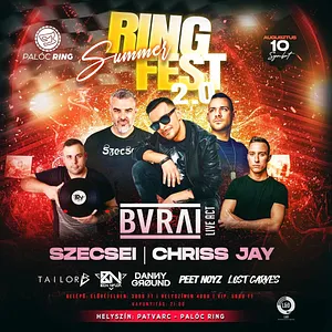 ★Summer'Ring Fest 2.0 - Patvarc Palóc Ring - BURAI x SZECSEI x CHRISS JAY - 08.10.★