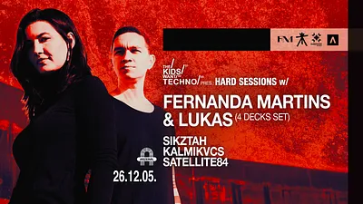 The Kids Want Techno Pres.: Hard Session w/ Fernanda Martins & Lukas