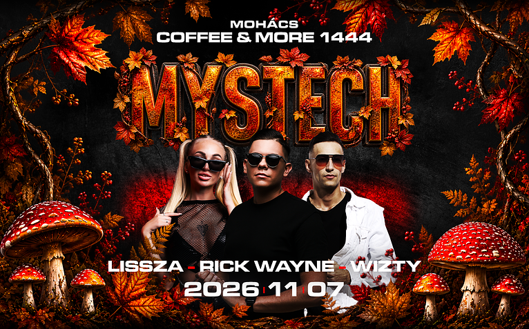 🍂 MYSTECH® Welcome to the Jungle 🍂 I 11.07. I ➢ Mohács- Coffee & More 1444