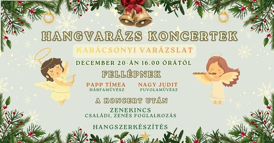 HANGVARÁZS KONCERTEK - KARÁCSONYI VARÁZSLAT