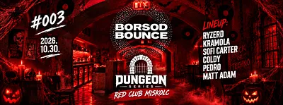 Borsod Bounce Dungeon Series 10.30. Red Club