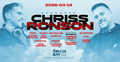 REMEMBER CHRISS RONSON x MARC14 x Óbuda Bay