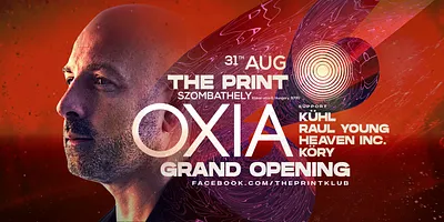 ProgreCinema Pres. The Print Opening Feat. OXIA (FR) 08.31.