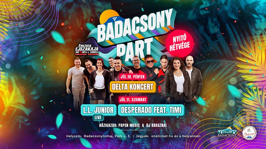 BADACSONY PART - Nyitó Hétvége //  Júl.10-11. // közvetlen vízparton, időjárás álló helyszín