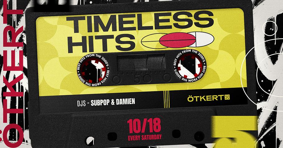 Ötkert Saturday 10.18. Timeless Hits // WOZA