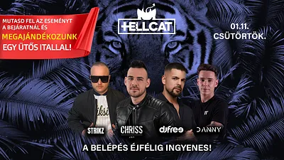 CAT pres.-HELLCAT with Chriss Jay, Strikz, Danny, DjFree - BELÉPÉS ÉJFÉLIG DÍJTALAN