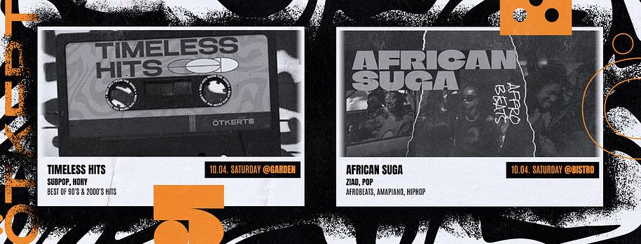 Ötkert Saturday 10.04. Timeless Hits // African Suga