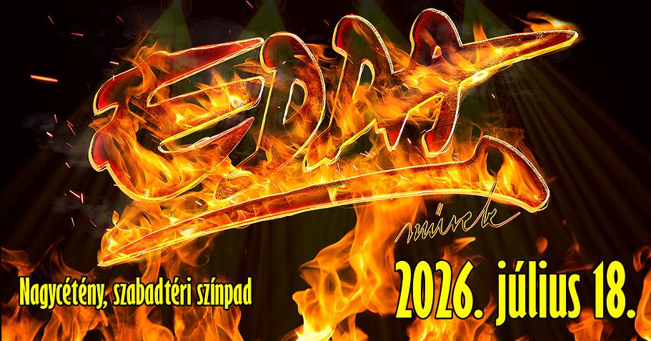 EDDA MŰVEK KONCERT - Nagycétény - 2026. Július 18
