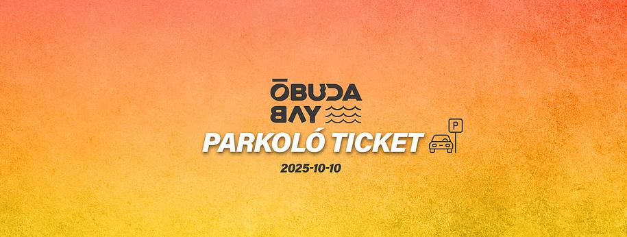 Parkoló Ticket - Óbuda Bay Grand Opening 2 - Sasha&Digweed 