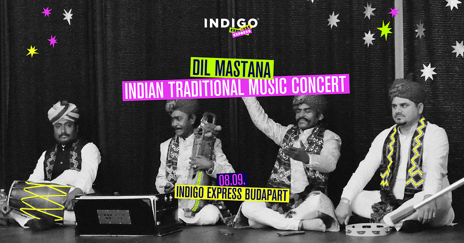 SOUND & SPICE // DIL MASTANA KONCERT AZ INDIGO EXPRESS BUDAPART ÉTTEREMBEN
