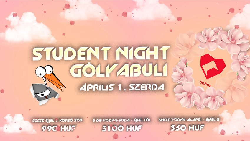 Student Night / Gólyabuli - április 1. szerda