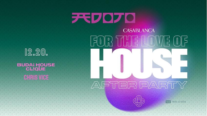 FOR THE LOVE OF HOUSE// CASABLANCA Afterparty 12.20.