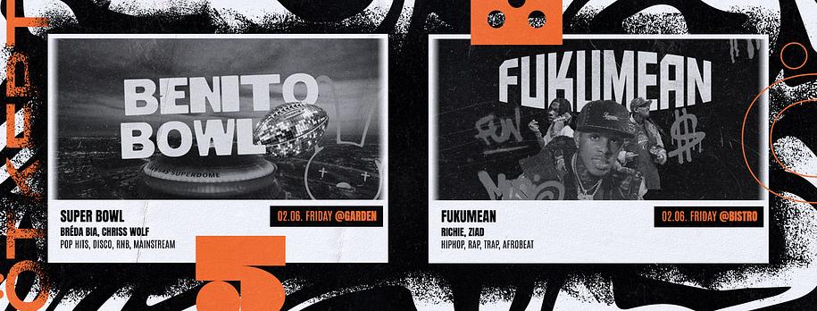 Ötkert Friday 02.06. Benito Bowl // Fukumean