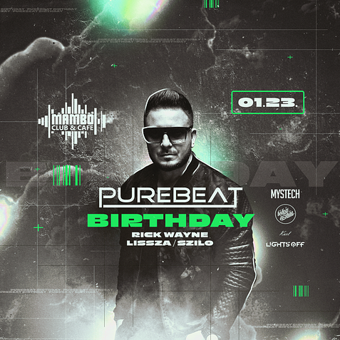 PUREBEAT BIRTHDAY • 01.23. • Tiszaújváros ➢ Club & Cafe Mambo