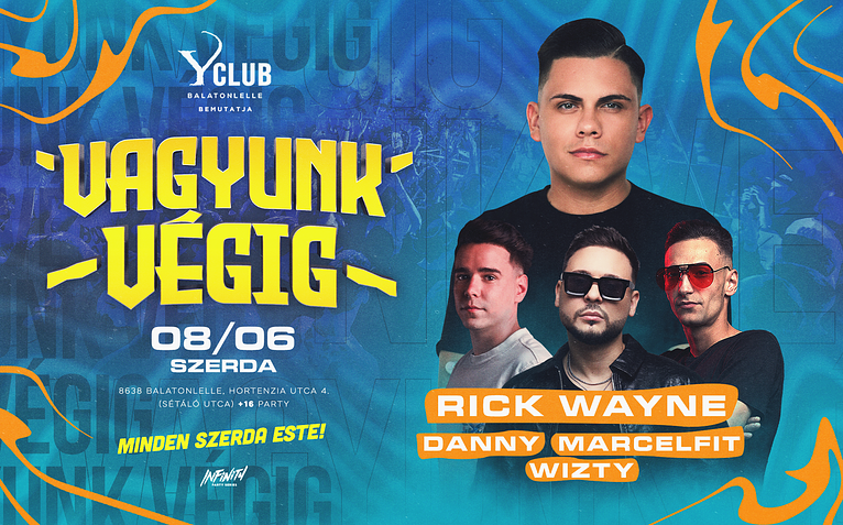 • VAGYUNK VÉGIG • [2025.08.06.] #szerda » Y Club Balatonlelle
