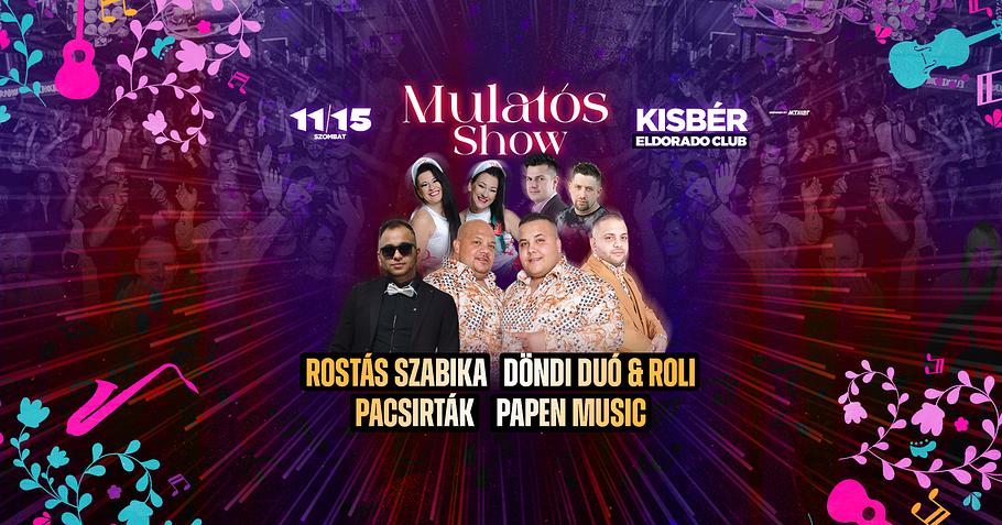 MULATÓS Show ✘ Eldorado Dance Hall // Kisbér // Nov.15.