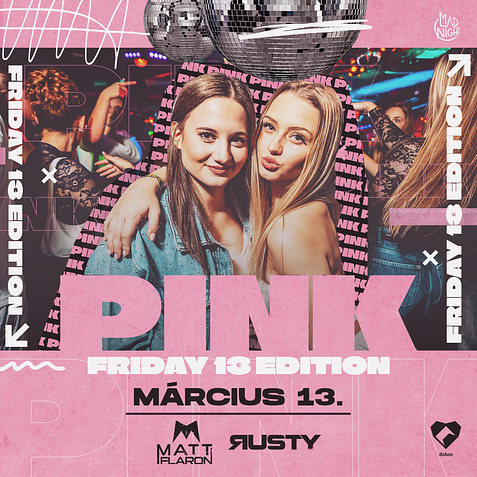 PINK - FRIDAY 13TH EDITION 💕 // 17+