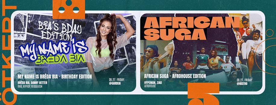 Ötkert Friday 09.27. - My name is...Bréda Bia Bday Edition // HipHop Bistro - African Suga, Afrohouse Edition